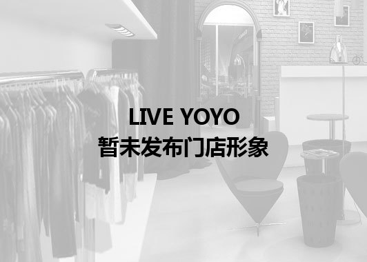 LIVE YOYO暂未发布门店图